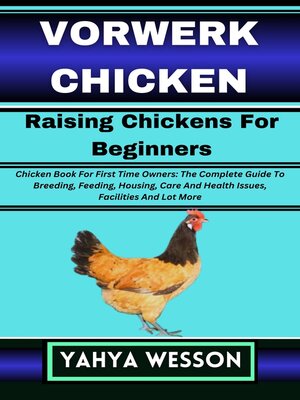 cover image of VORWERK CHICKEN Raising Chickens For Beginners